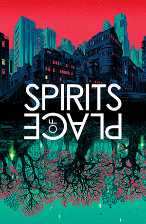 Spirits of Place